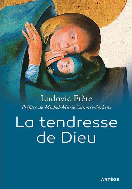 Couverture ebook de La tendresse de Dieu, de Ludovic Frère