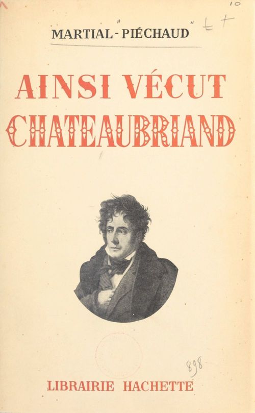 ebook cover of Ainsi vécut Chateaubriand, by Martial Piechaud