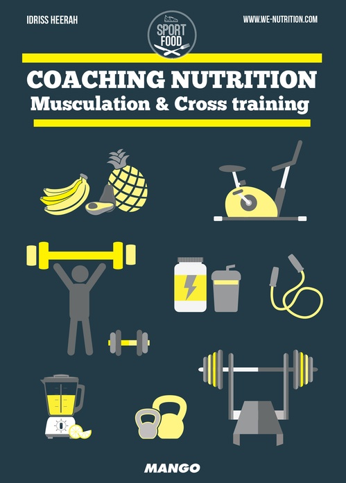 Couverture ebook de Coaching nutrition - Musculation & Cross training, de Idriss Heerah