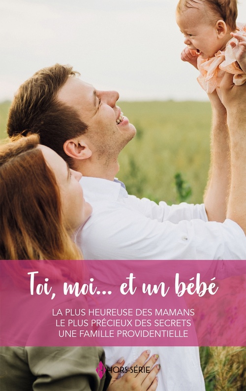 ebook cover of Toi, moi... et un bébé, by Nicola Marsh, Tracy Madison, Carrie Nichols