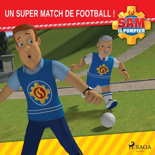 audiobook cover of Sam le Pompier - Un super match de football, by Mattel