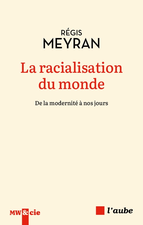 ebook cover of La racialisation du monde, by Régis Meyran