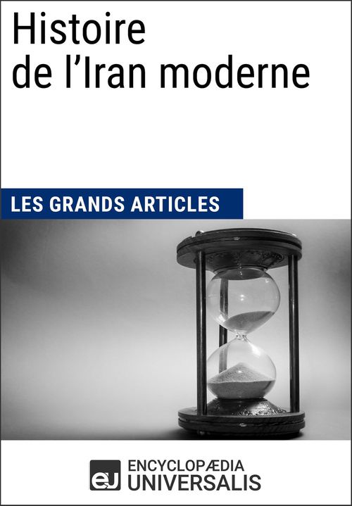 ebook cover of Histoire de l'Iran moderne, by Encyclopaedia Universalis, Les Grands Articles