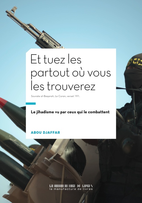 Couverture ebook de Et tuez-les partout où vous les trouverez, de Abou Djaffar