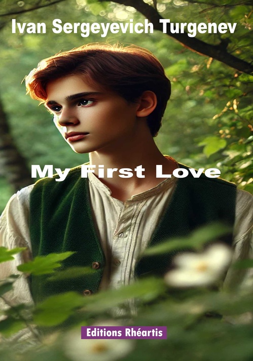ebook cover of My First Love, by Ivan Sergeyevich Turgenev