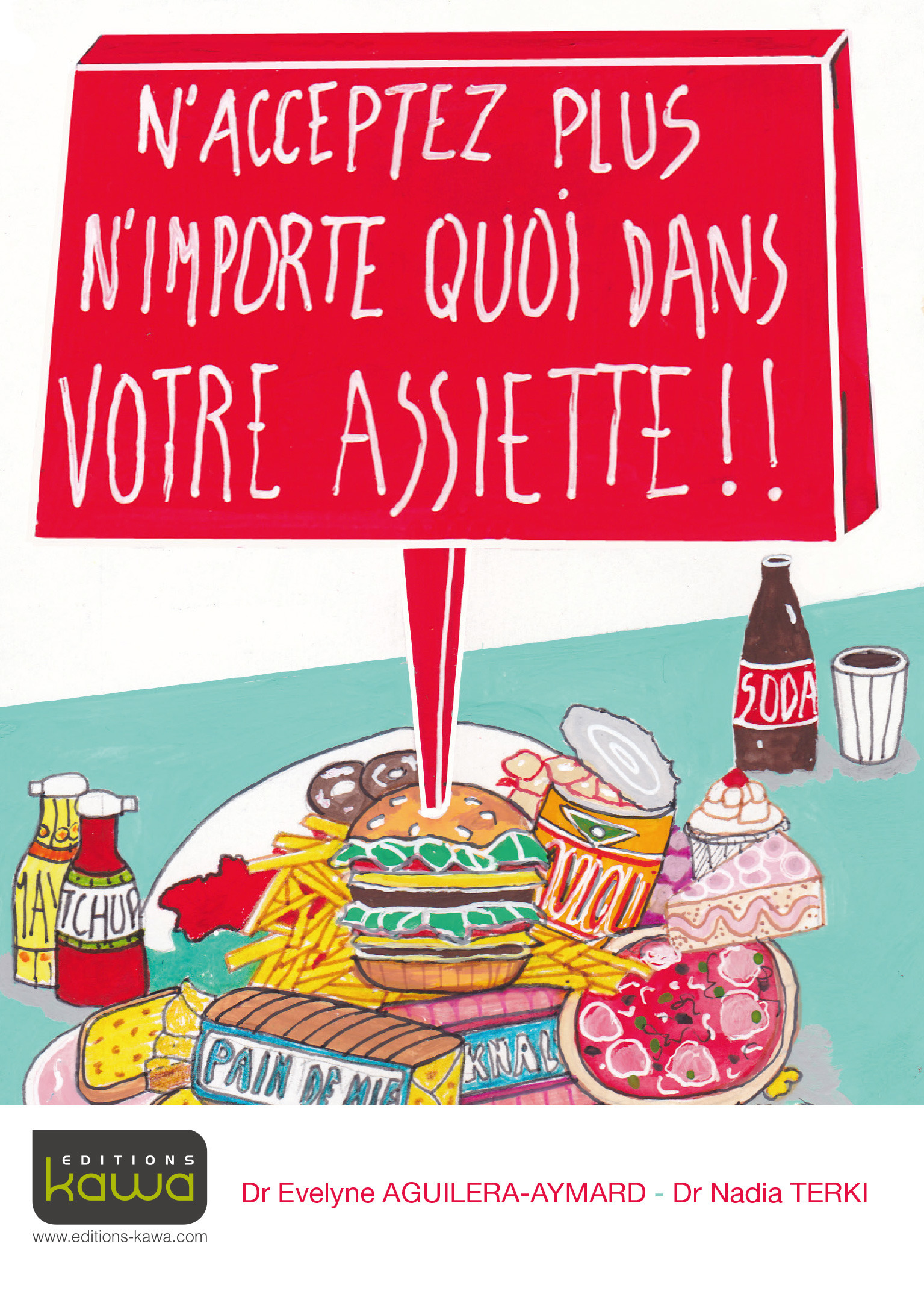 ebook cover of N'acceptez plus n'importe quoi dans votre assiette !!, by Evelyne Aguilera-Aymard