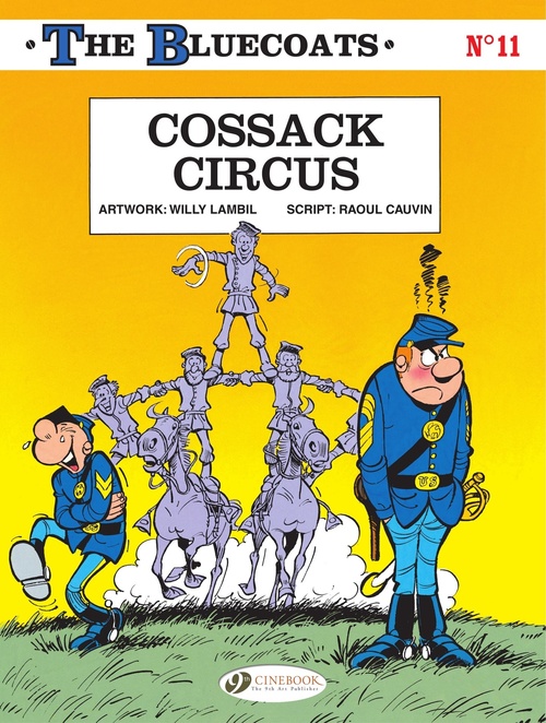Couverture ebook de The Bluecoats - Volume 11 - Cossack Circus, de Raoul Cauvin, Willy Lambil