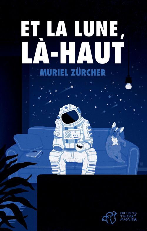 ebook cover of Et la lune, là-haut, by Muriel Zürcher
