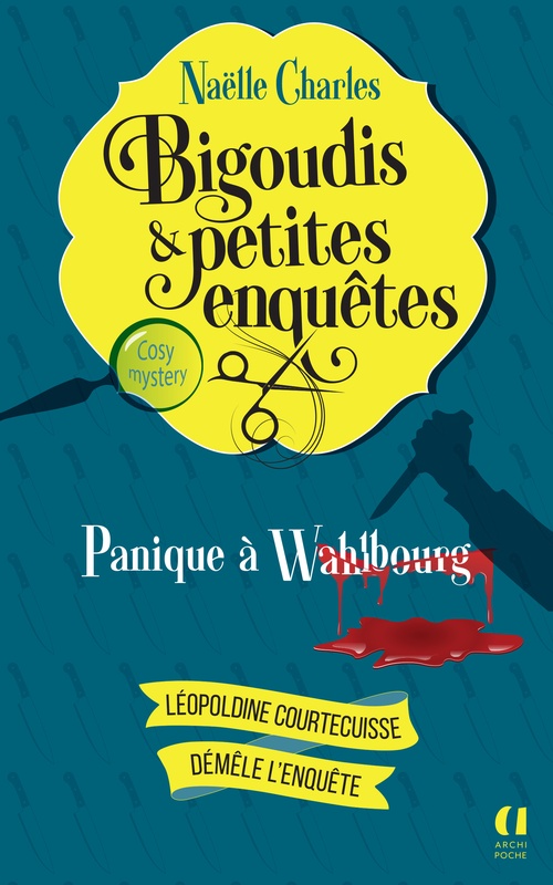 Couverture ebook de Bigoudis et petites enquêtes - Tome 1 Panique à Wahlbourg, de Naëlle Charles