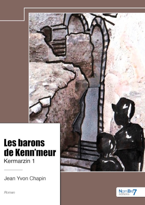 Couverture ebook de Les barons de Kenn'meur - Kermarzin 1, de Jean Yvon Chapin