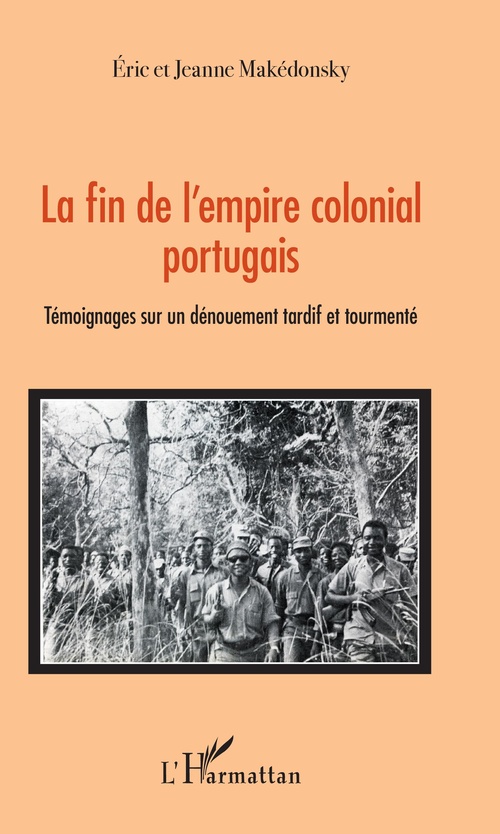 Couverture ebook de La fin de l'empire colonial portugais, de Eric Makédonsky, Jeanne Makedonsky