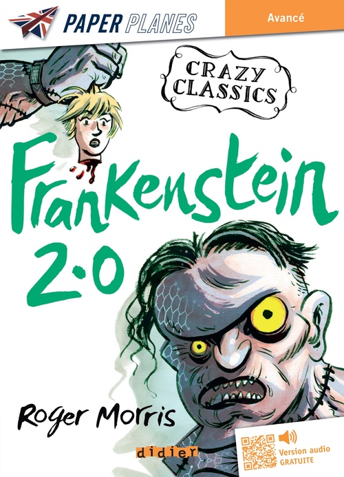 Couverture ebook de Frankenstein 2.0 - Livre + mp3, de Roger Morris