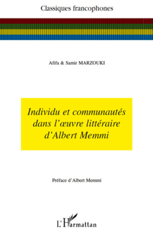 Couverture ebook de Individu et communautés dans l'oeuvre littéraire d'Albert Memmi, de Afifa Marzouki, Samir Marzouki