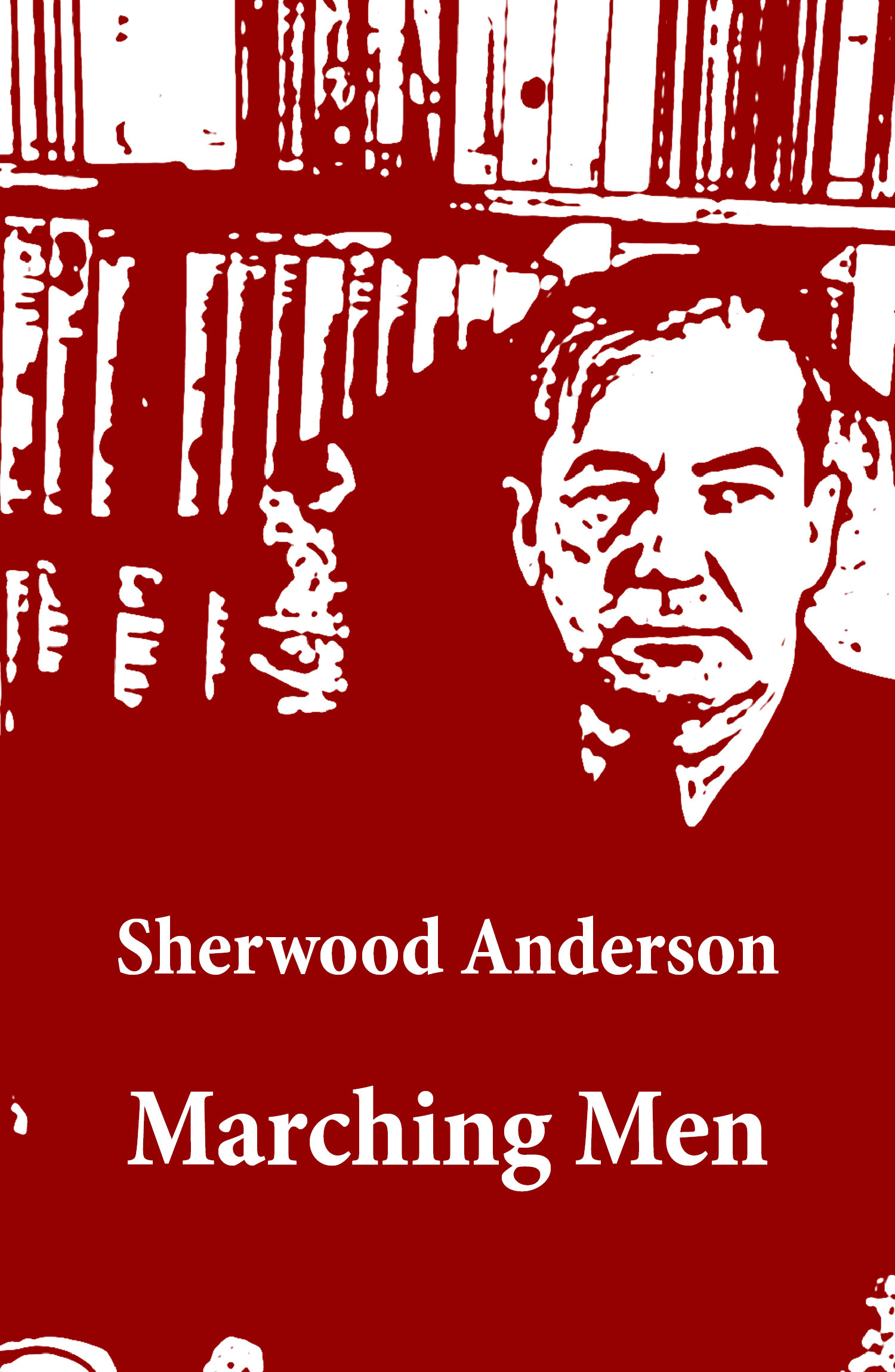 ebook cover of Marching Men (Unabridged), by Sherwood Anderson
