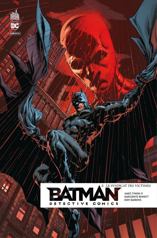 Couverture ebook de Batman Detective comics - Tome 2 - Le Syndicat des Victimes, de Collectif, Alvaro Martinez, James Tynion IV, Marguerite Bennett, Eddy Barrows