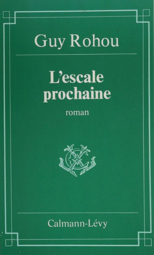 Couverture ebook de L'Escale prochaine, de Guy Rohou