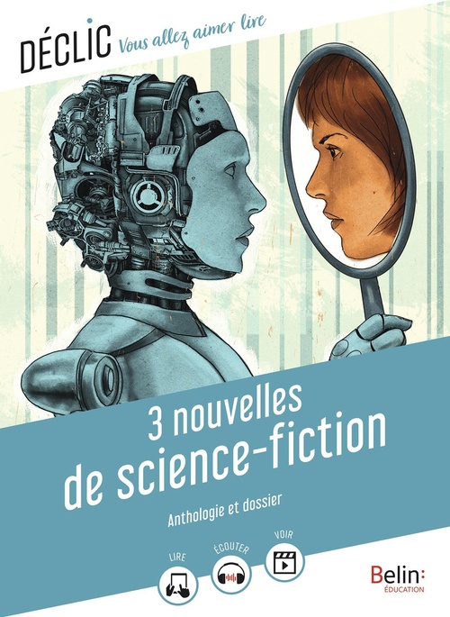 ebook cover of 3 nouvelles de science-fiction : Anthologie et dossier, by Isaac Asimov, Pierre Bordage, Ray Bradbury, Gaëlle Brodhag