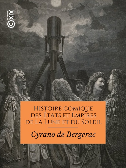 Couverture ebook de Histoire comique des États et Empires de la Lune et du Soleil, de Savinien De Cyrano De Bergerac