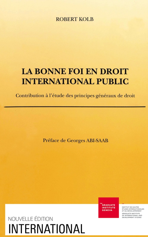 ebook cover of La bonne foi en droit international public, by Robert Kolb, Kolb Robert