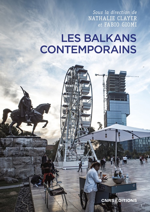 Couverture ebook de Les Balkans contemporains, de Fabio Giomi, Nathalie Clayer