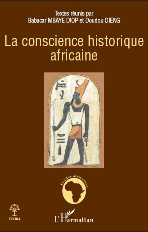Couverture ebook de La conscience historique africaine, de Doudou Dieng, Babacar Mbaye Diop