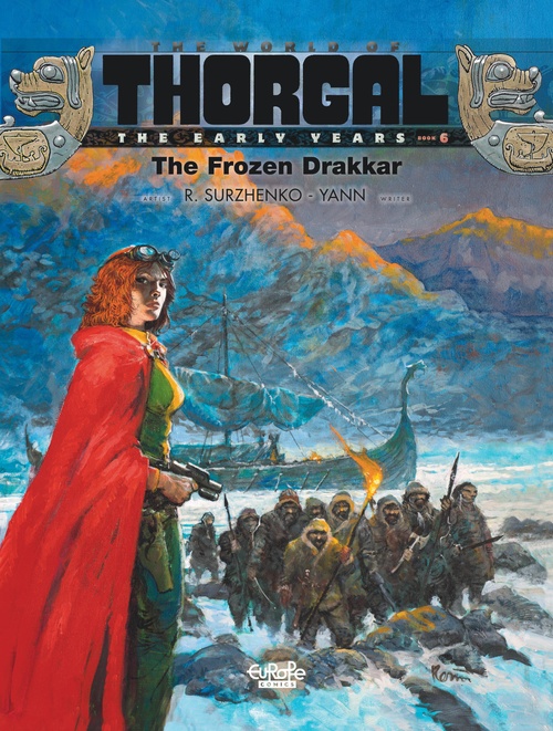 Couverture ebook de The World of Thorgal: The Early Years - Volume 6 - The Frozen Drakkar, de Yann