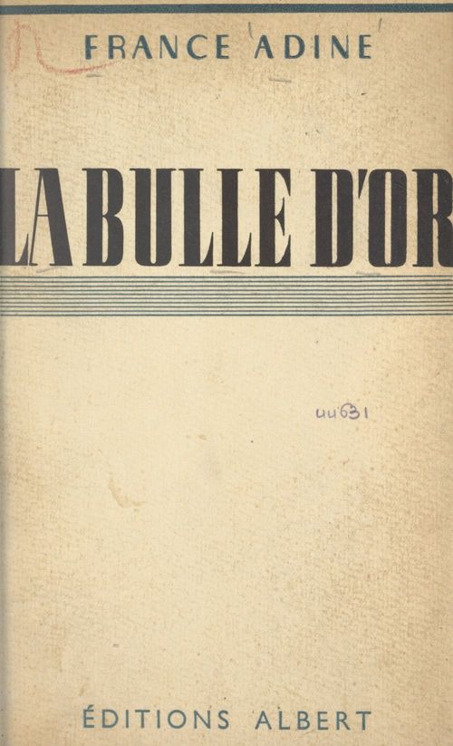 Couverture ebook de La bulle d'or, de France Adine