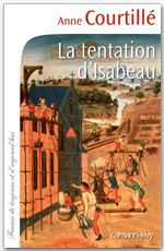 Couverture ebook de La Tentation d'Isabeau, de Anne Courtillé