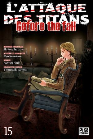 Couverture ebook de L'Attaque des Titans - Before the Fall T15, de Ryô Suzukaze, Satoshi Shiki