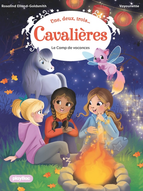 Couverture ebook de Une, deux, trois Cavalières - Le camp de vacances - Tome 6, de Rosalind Elland-Goldsmith