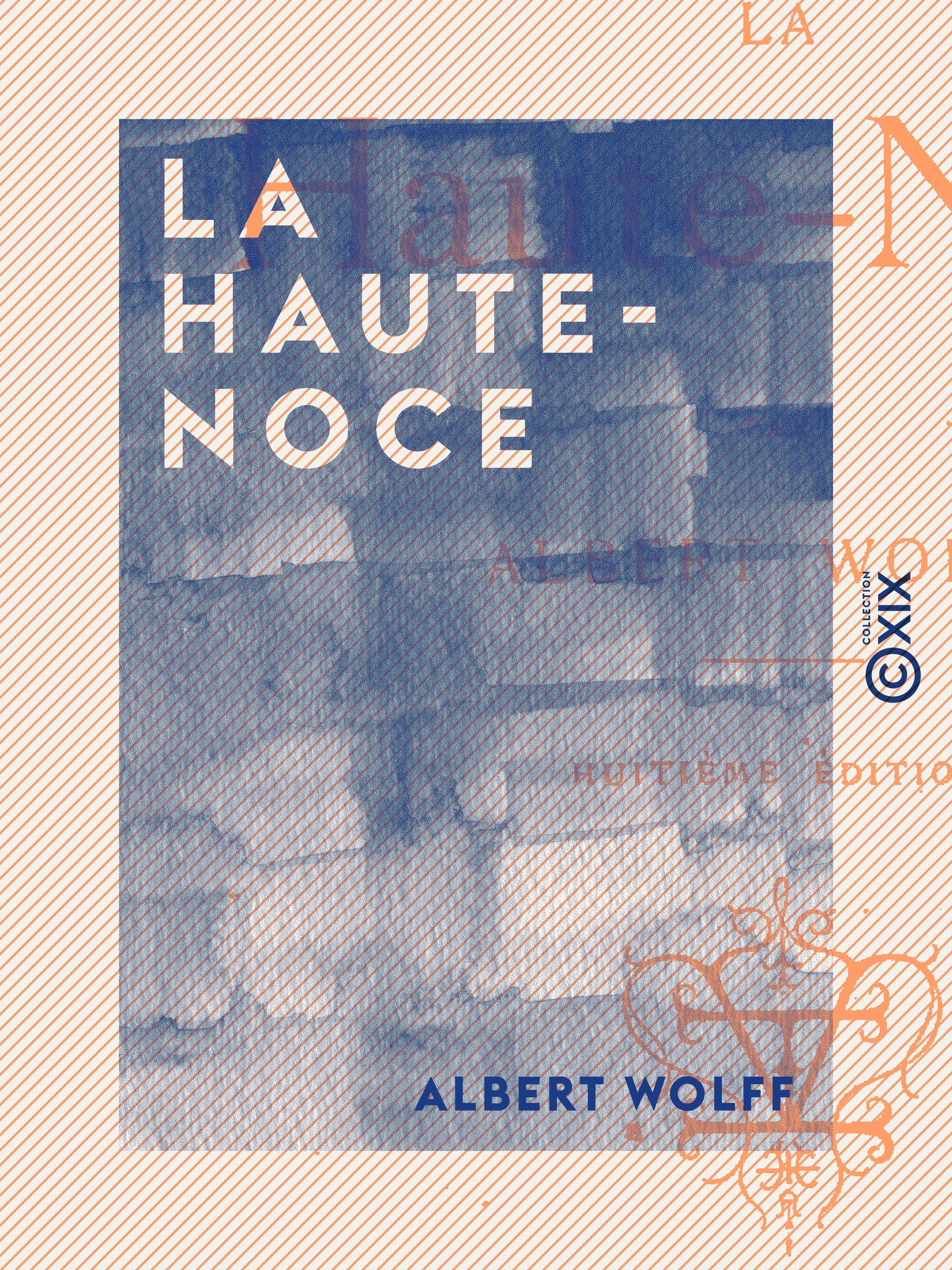 ebook cover of La Haute-Noce, by Albert Wolff
