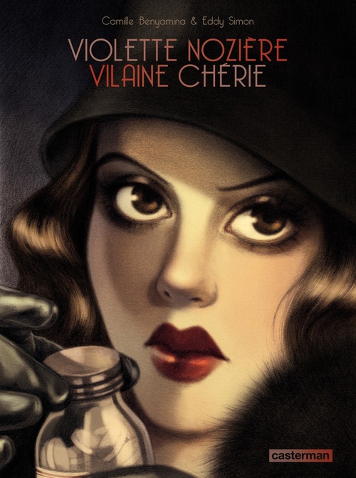 Couverture ebook de Violette Nozière. Vilaine chérie, de Camille Benyanina, Eddy Simon