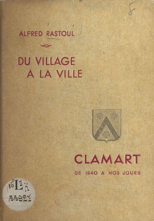 Couverture ebook de Du village à la ville, Clamart, de Alfred Rastoul