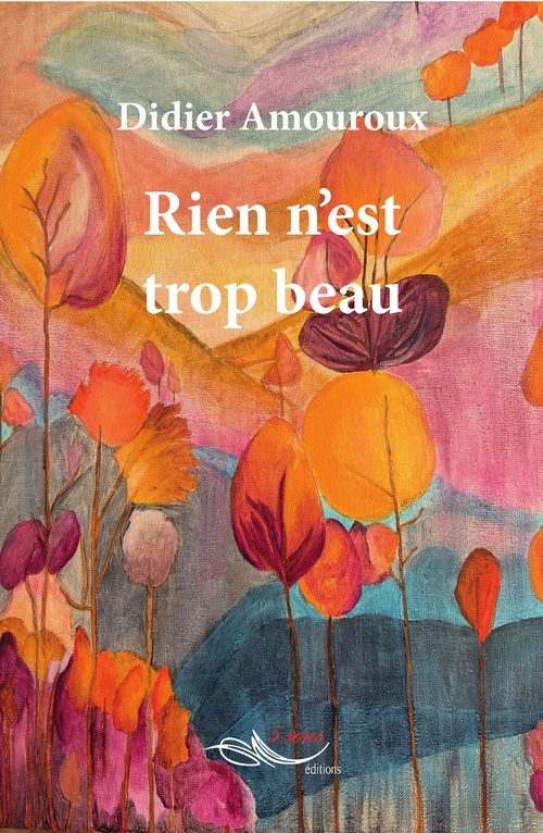 Couverture ebook de Rien n'est trop beau, de Didier Amouroux