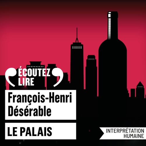 Couverture audiobook de Le Palais, de François-Henri Désérable