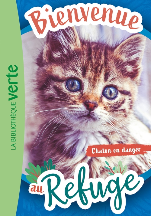 ebook cover of Bienvenue au refuge 01 - Chaton en danger, by Pascal Ruter