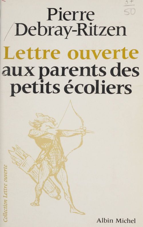 Couverture ebook de Lettre ouverte aux parents des petits écoliers, de Pierre Debray-ritzen