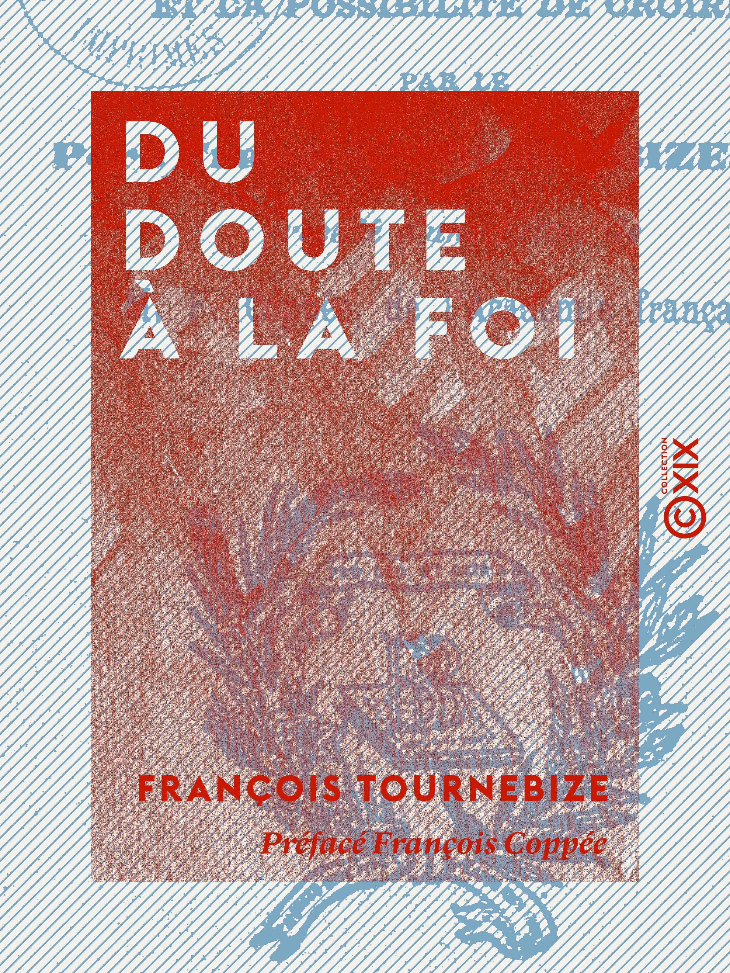 ebook cover of Du doute à la foi, by Francois Coppee, Francois Tournebize