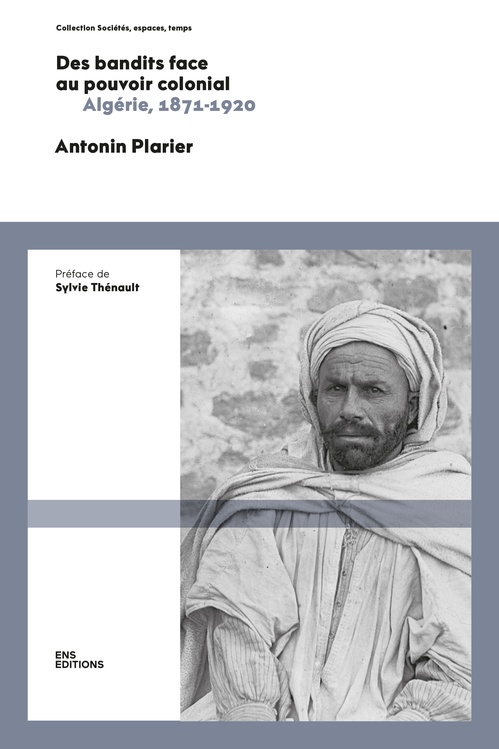 ebook cover of Des bandits face au pouvoir colonial, by Antonin Plarier