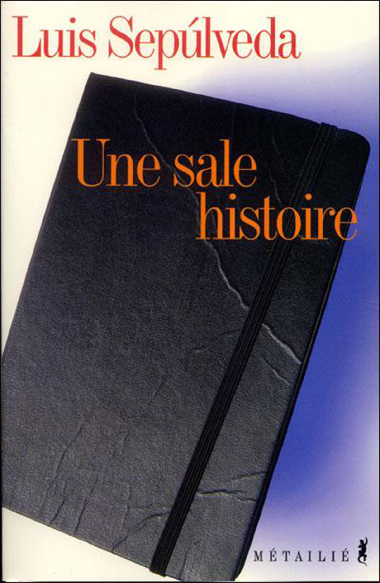 Couverture ebook de Une sale histoire, de Luis Sepúlveda