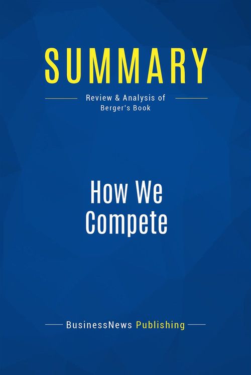 ebook cover of Summary: How We Compete, by Businessnews Publishing