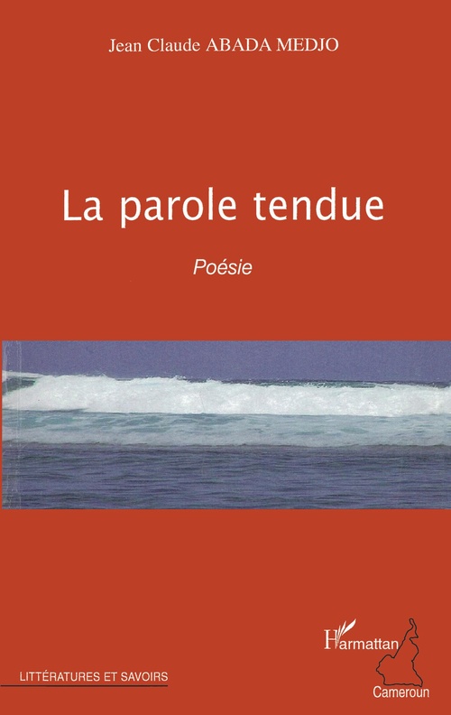 ebook cover of La parole tendue, by Jean-claude Abada medjo