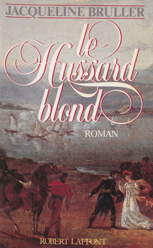 ebook cover of Le Hussard blond, by Jacqueline Bruller