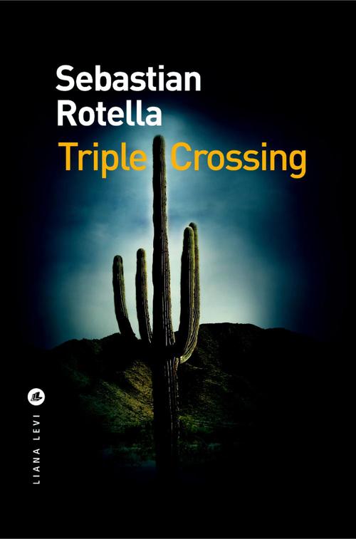 ebook cover of Triple Crossing, by Sebastian Rotella