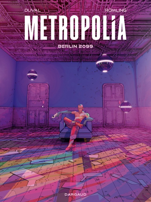 ebook cover of Metropolia - Tome 1 - Berlin 2099, by Fred Duval