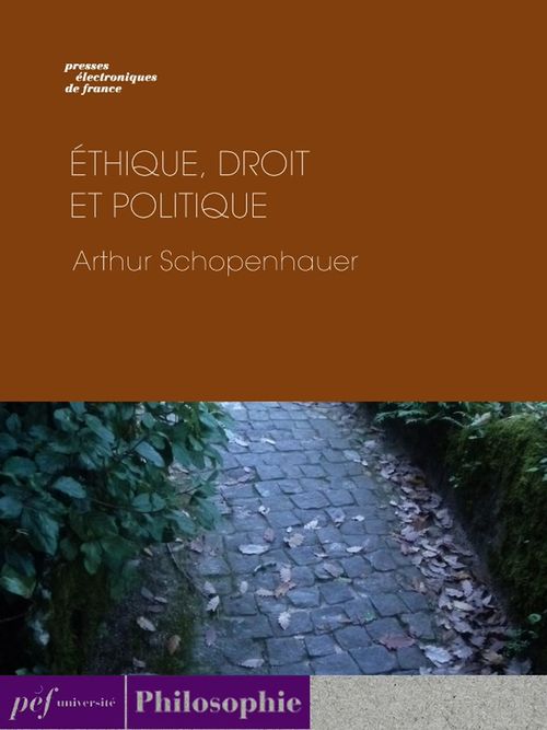 Couverture ebook de Éthique, droit et politique, de Arthur Schopenhauer