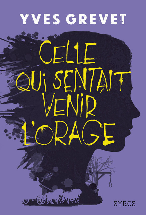 Couverture ebook de Celle qui sentait venir l'orage, de Yves Grevet