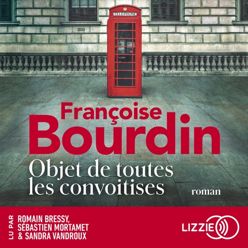 Couverture audiobook de Objet de toutes les convoitises, de Françoise Bourdin