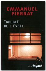 Couverture ebook de Troublé de l'éveil, de Emmanuel Pierrat