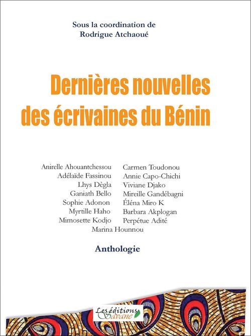 Couverture ebook de Dernières nouvelles des écrivaines du Bénin, de Rodrigue Atchaoue